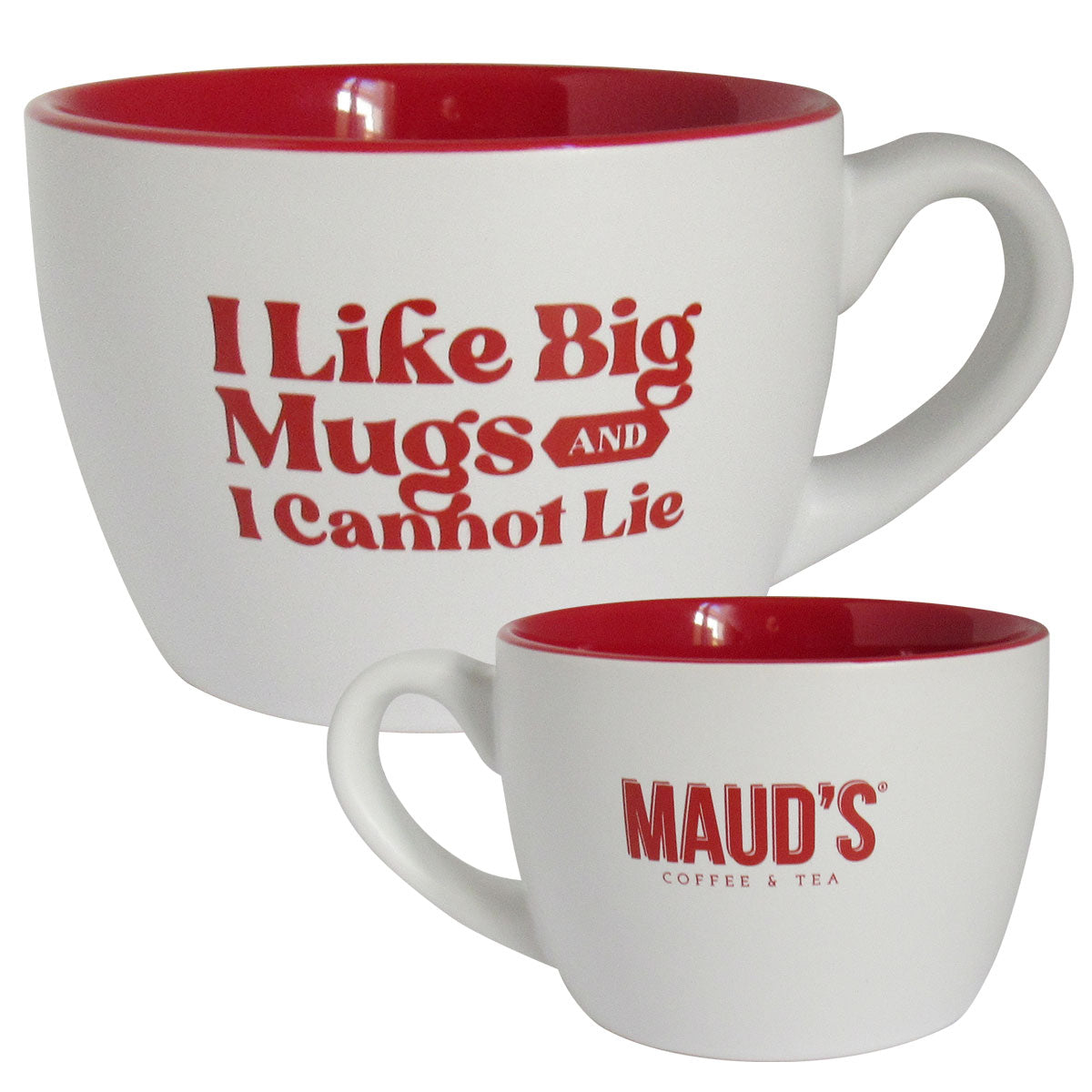Maud’s “I Like Big Mugs” Mug – 18oz